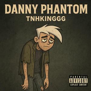 Danny Phantom (Explicit)