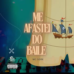 Me Afastei Do Baile (feat. Estúdio D'LáMusic) (Explicit)