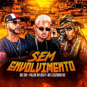 Sem Envolvimento (Explicit)