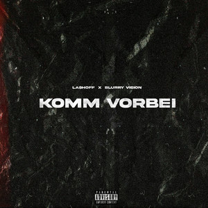 Komm Vorbei (Explicit)