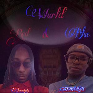 RED & BLU WURLD (Explicit)