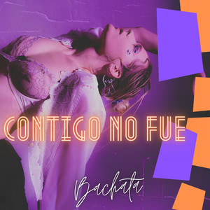 Contigo No Fue - Bachata Versión (Remix)