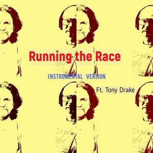 Running the Race (feat. Tony Drake) [Instrumental Version]