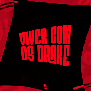 Viver Com os Drake (Explicit)