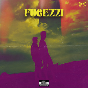 Fugezzi (Explicit)