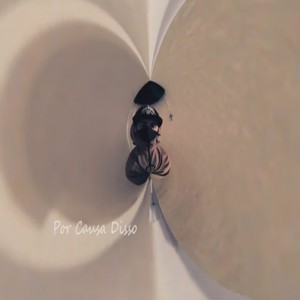Por Causa Disso (Explicit)