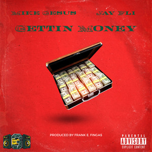 Gettin Dough (feat. Jay Fli) [Explicit]