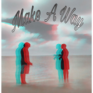 Make a Way (Explicit)