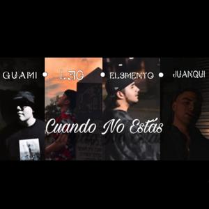 Cuando No Estás (Explicit)