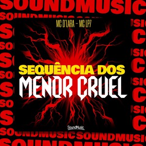 SEQUÊNCIA DOS MENOR CRUEL (Explicit)