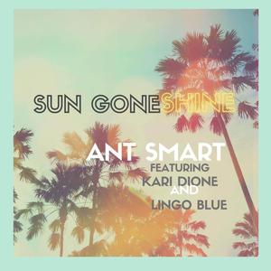 Sun Gon' Shine (feat. Kari Dione & Lingo Blue) [Explicit]