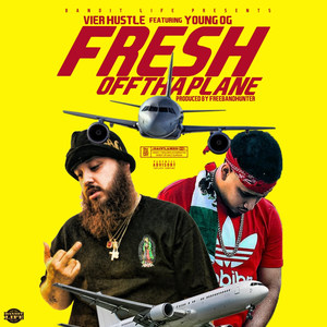 Fresh off tha Plane (Explicit)