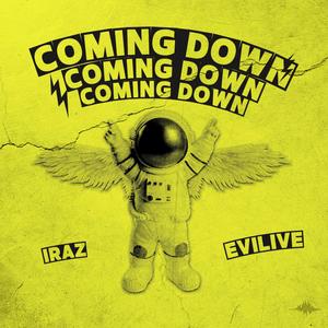 IraZ (Coming Down) (feat. Evilive)