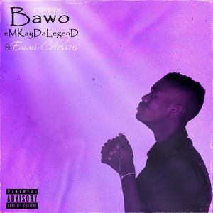 Bawo (feat. Emmi Colossus) [Remix]