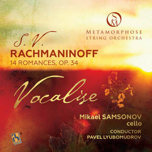 Rachmaninoff: 14 Romances, Op. 34: No. 14, Vocalise (Arr. for Cello & String Orchestra by P. Lyubomudrov)