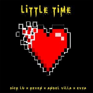 Little Time(feat. Keven, Angel Villa & EVZA) (Explicit)