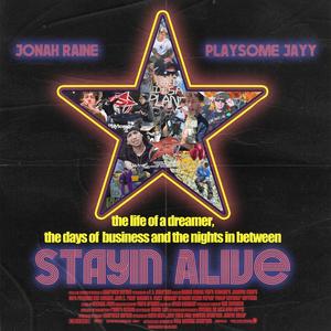Stayin Alive (feat. Jonah Raine) (Explicit)
