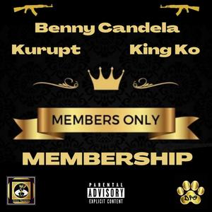 Membership (feat. Dat Maniak Dogg & Kurupt) [Explicit]