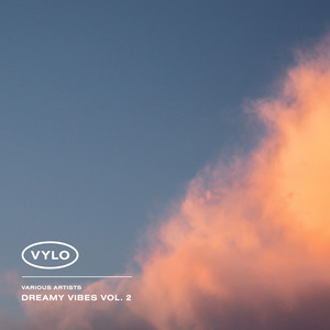 Dreamy Vibes Vol. 2