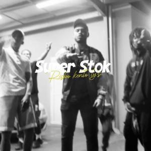 SUPER STOK (feat. TY'S & RISBO) (Explicit)