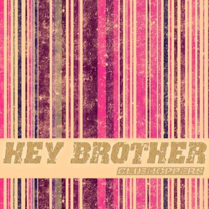 Hey Brother (Wake Me Up Club Remix 2014)