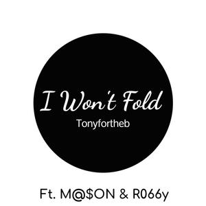 I Won't Fold (Explicit)