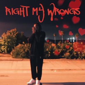 Right My Wrongs (feat. Danté Most) [Explicit]