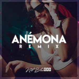 Anémona Remix