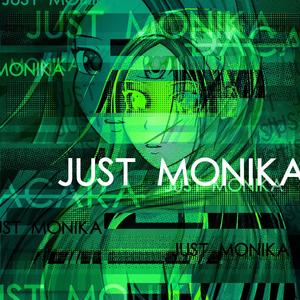 JUST MONIKA