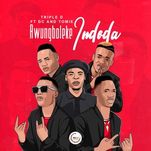 Awungboleke indoda (feat. DC ishodi & Tomie)