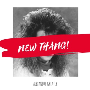 New Thang (Explicit) (新事物)