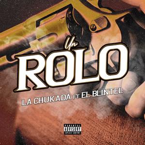 Un Rolo (El Blintel & La chukada Remix)