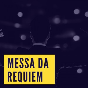 Verdi: Messa Da Requiem