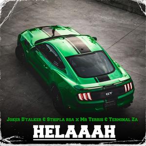 Helaaah (feat. Sthipla rsa, Mondro sa & Mr Terris)