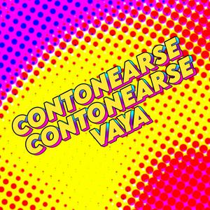Contonearse Contonearse Vaya