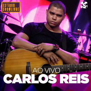 Carlos Reis no Estúdio Showlivre (Ao Vivo)