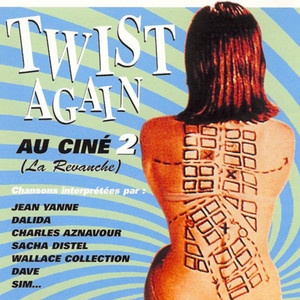 Twist Again au ciné, Vol. 2 (La revanche) [Bandes originales de films]