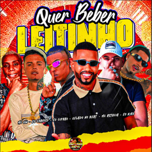 Quer Beber Leitinho (Explicit)