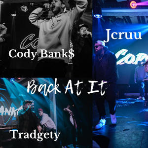 Back At It (feat. Jcruu & Tradgety) [Explicit]