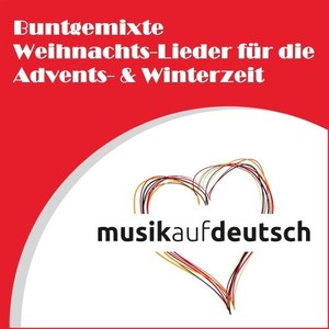 Buntgemixte Weihnachts-Lieder für die Advents- & Winterzeit