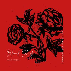 Blood Shed. (feat. ProJeff) [Explicit]