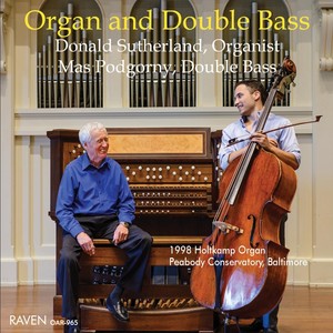 Organ and Double Bass: 1998 Holtkamp Organ, Peabody Conservatory, Baltimore