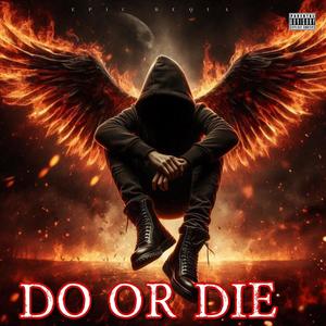 Do or Die (Explicit)