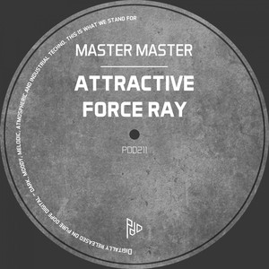 Master Master - Attractive Force Ray (Original Mix)