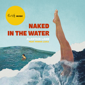 Naked In The Water (Original Mix)