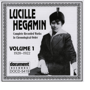 Lucille Hegamin Vol. 1 (1920-1922)