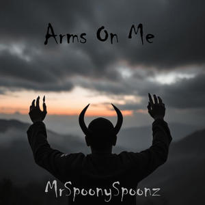 Arms On Me (Explicit)