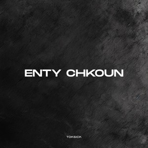 Enty Chkoun