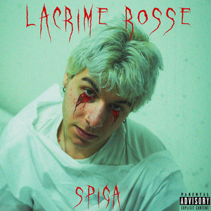 LACRIME ROSSE (Explicit)