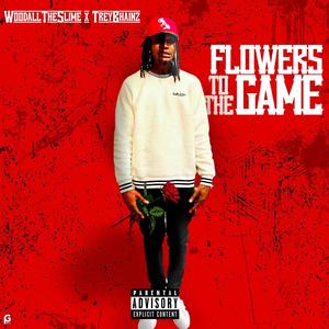 Flowers to the Game (feat. Trey Bhainz)